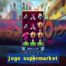 jogo supermarket spree demo